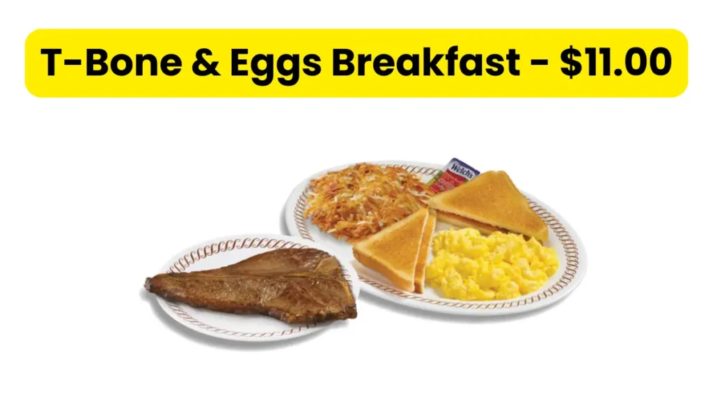 Waffle House Full Breakfast Menu With Prices 2025 4 T Bone Eggs Breakfast